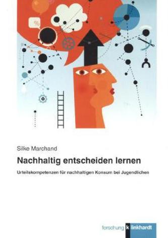 Nachhaltig entscheiden lernen