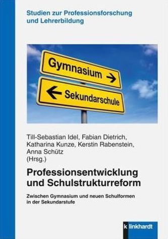 Professionsentwicklung und Schulstrukturreform