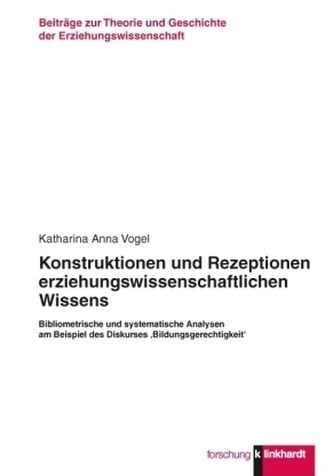 Konstruktionen und Rezeptionen erziehungswissenschaftlichen Wissens