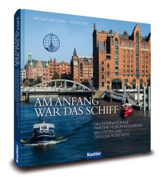 Am Anfang war das Schiff