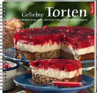 Geliebte Torten. Bd.2