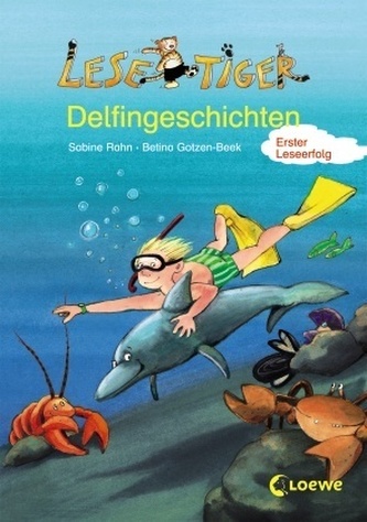 Lesetiger-Delfingeschichten. Glück gehabt, kleiner Delfin!