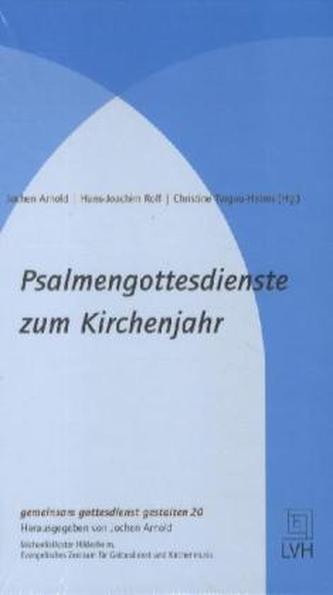 Psalmengottesdienste zum Kirchenjahr