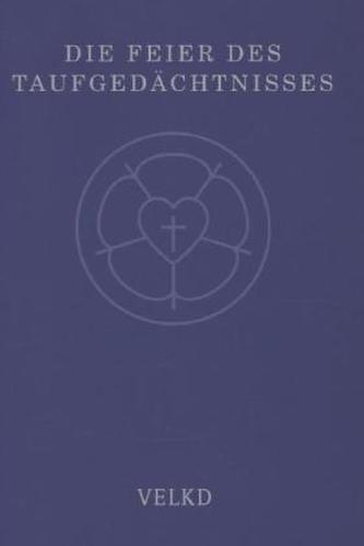 Die Feier des Taufgedächtnisses