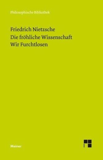 Die Fröhliche Wissenschaft / Wir Furchtlosen