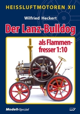 Der Lanz Bulldog Als Flammenfresser 110 Heckert Wilfried - 