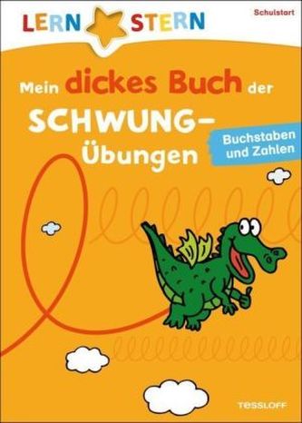 Mein dickes Buch der Schwungübungen, Buchstaben und Zahlen