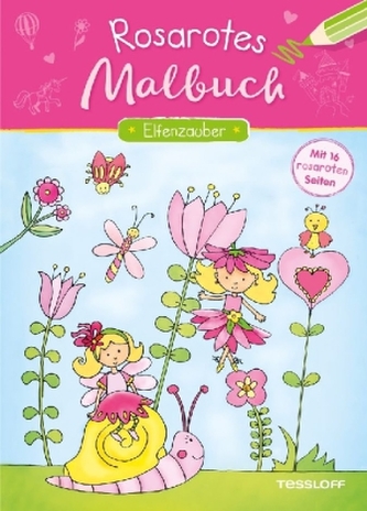 Rosarotes Malbuch. Elfenzauber