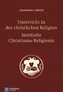 Unterricht in der christlichen Religion. Institutio Christianae religionis