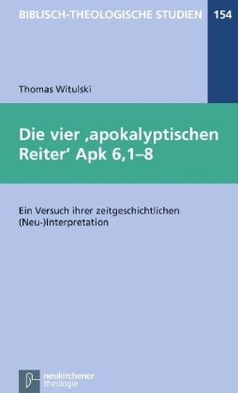 Die vier apokalyptischen Reiter Apk 6,1-8