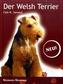 Der Welsh Terrier