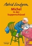 Michel in der Suppenschüssel