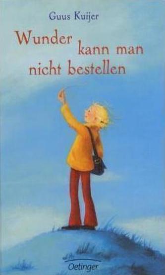 Wunder kann man nicht bestellen