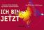 Ich bin im Jetzt