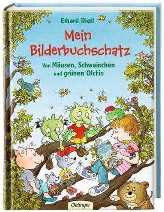 Mein Bilderbuchschatz. Von Mäusen, Schweinchen und grünen Olchis.