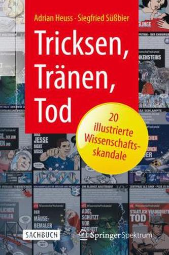 Tricksen, Tränen, Tod