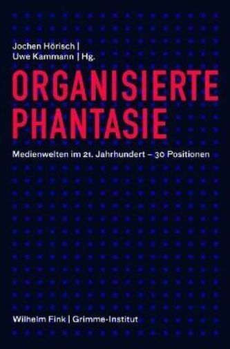 Organisierte Phantasie