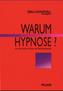 Warum therapeutische Hypnose?