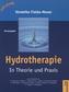 Hydrotherapie in Theorie und Praxis