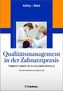 Qualitätsmanagement in der Zahnarztpraxis, m. CD-ROM