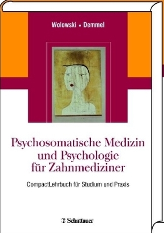 Psychosomatische Medizin und Psychologie für Zahnmediziner