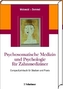 Psychosomatische Medizin und Psychologie für Zahnmediziner