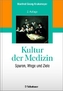 Kultur der Medizin