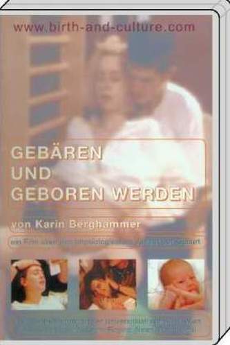 Gebären und Geboren werden, wissenschaftliche Version, 1 DVD