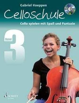 Celloschule, m. Audio-CD. Bd.3 Celloschule, m. Audio-CD. Bd.3