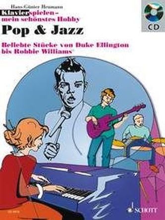 Klavier spielen, mein schönstes Hobby - Pop & Jazz, m. Audio-CD