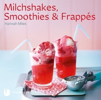 Milchshakes, Smoothies & Frappés