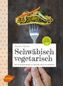 Schwäbisch vegetarisch
