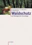 Waldschutz auf ökologischer Grundlage
