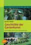 Geschichte der Gartenkunst