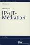 Handbuch IP-/IT-Mediation