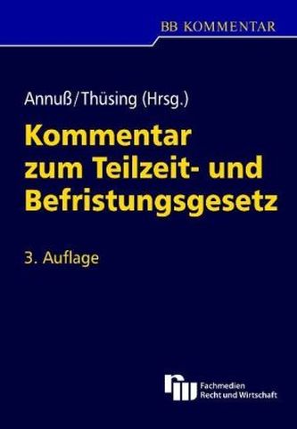 Kommentar zum Teilzeit- und Befristungsgesetz (TzBfG)