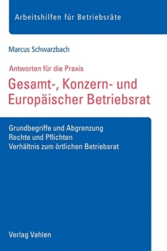 Gesamt-, Konzern- und Europäischer Betriebsrat