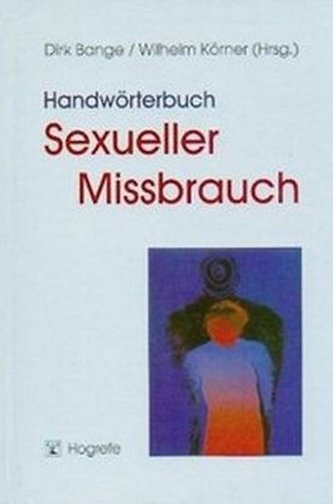 Handwörterbuch Sexueller Mißbrauch