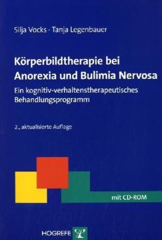 Körperbildtherapie bei Anorexia und Bulimia Nervosa, m. CD-ROM