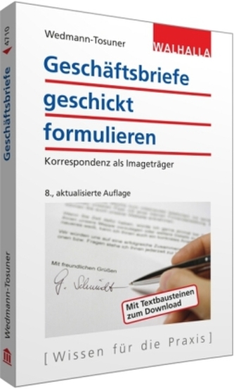 Geschäftsbriefe geschickt formulieren