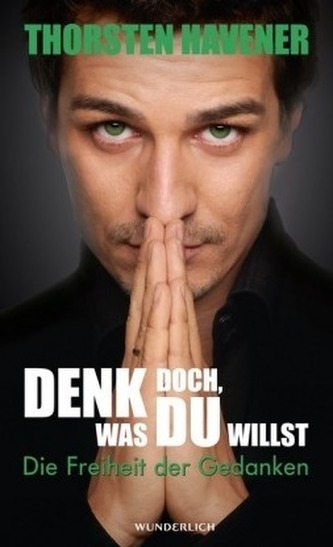 Denk doch, was du willst