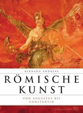 Römische Kunst von Augustus bis Constantin