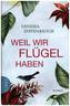 Weil wir Flügel haben