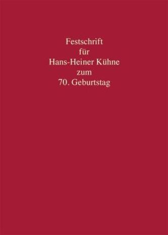 Festschrift für Hans-Heiner Kühne zum 70. Geburtstag