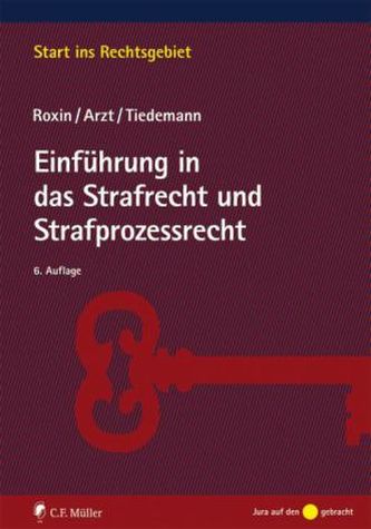 Einführung in das Strafrecht und Strafprozessrecht