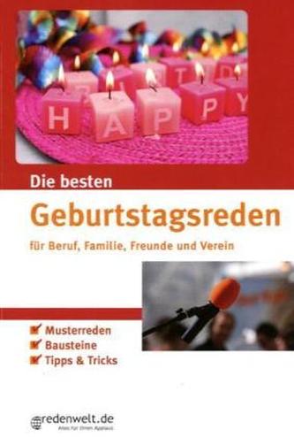 Die besten Geburtstagsreden für Beruf, Familie, Freunde und Verein