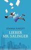 Lieber Mr. Salinger