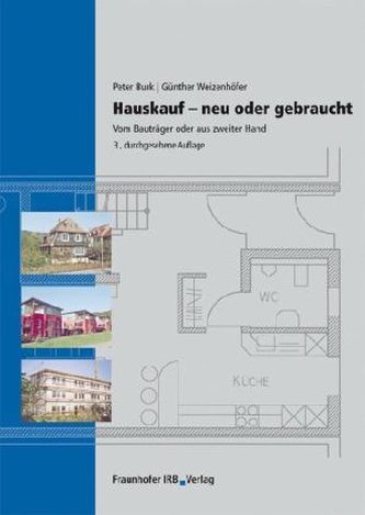 Hauskauf - Neu oder gebraucht