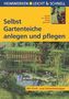 Selbst Gartenteiche anlegen und pflegen