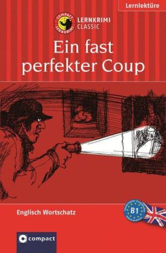 Ein fast perfekter Coup